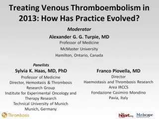 Treating Venous Thromboembolism in 2013: How Has Practice Evolved?