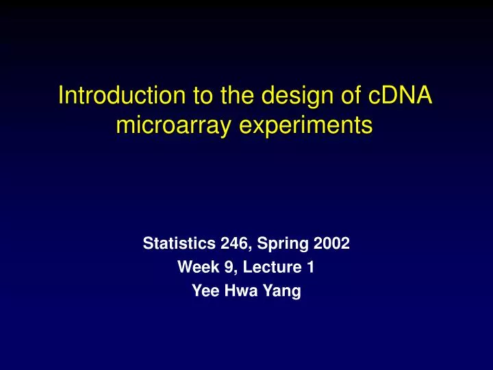 introduction to the design of cdna microarray experiments