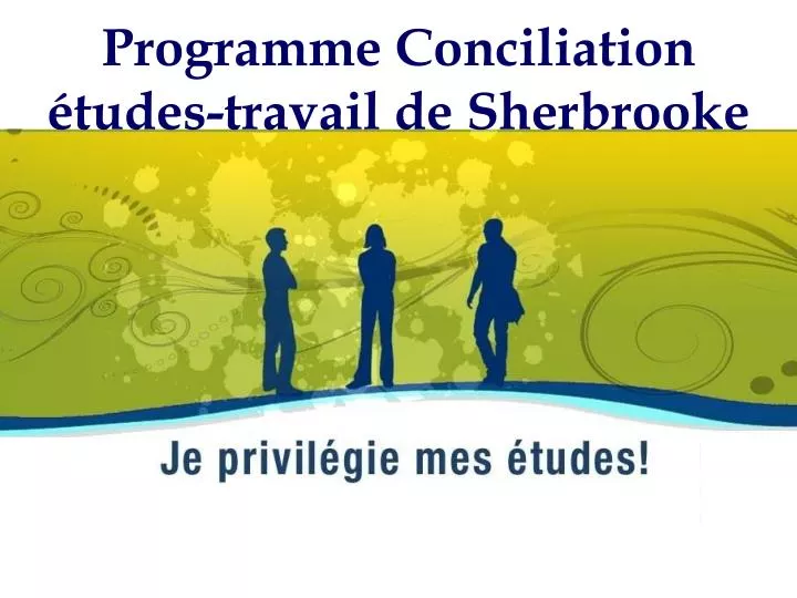 programme conciliation tudes travail de sherbrooke