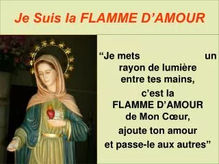 je suis la flamme d amour