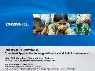 Infrastructure Optimization: Combined Approaches to Integrate Natural and Built Infrastructure