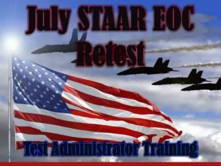 July STAAR EOC Retest
