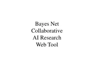 Bayes Net Collaborative AI Research Web Tool