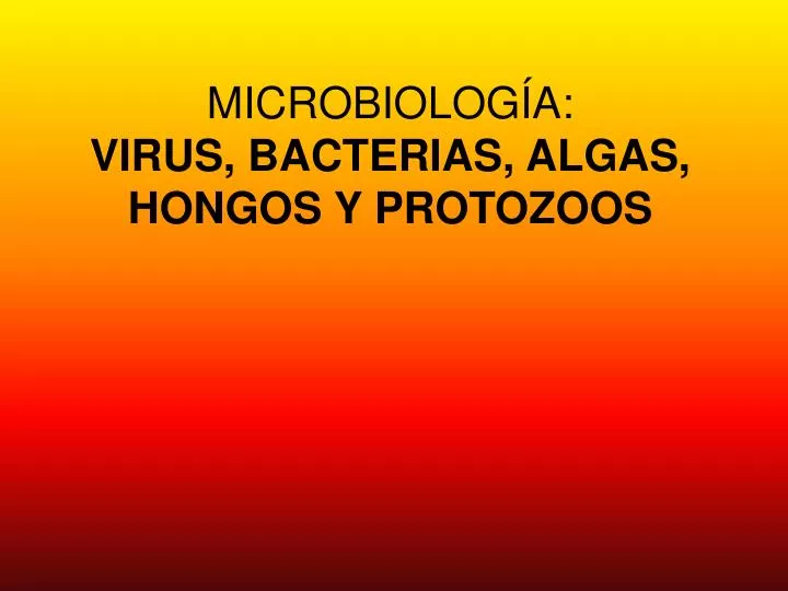 microbiolog a virus bacterias algas hongos y protozoos