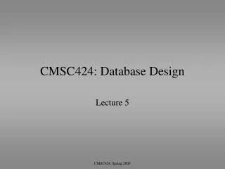 CMSC424: Database Design