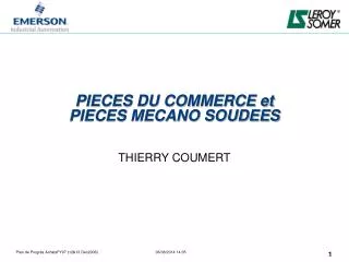 pieces du commerce et pieces mecano soudees