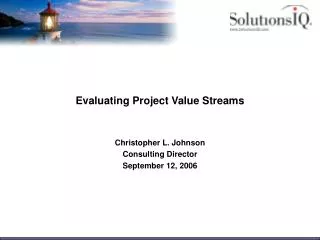 Evaluating Project Value Streams