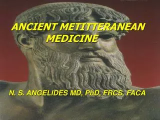 ANCIENT METITTERANEAN MEDICINE