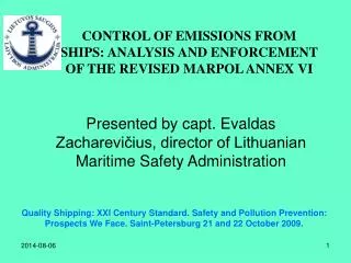 CONTROL OF EMISSIONS FROM SHIPS: ANALYSIS AND ENFORCEMENT OF THE REVISED MARPOL ANNEX VI
