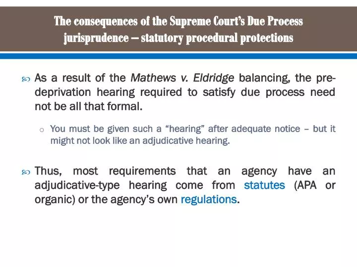 the consequences of the supreme court s due process jurisprudence statutory procedural protections