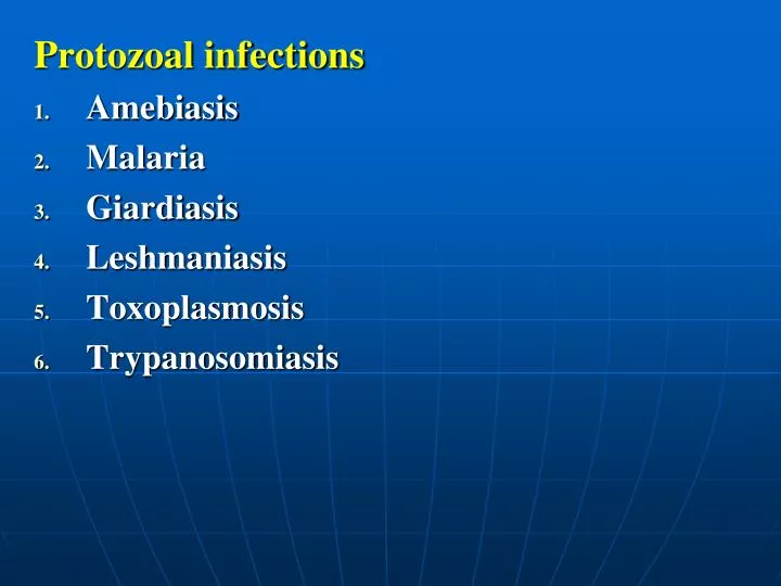 protozoal infections amebiasis malaria giardiasis leshmaniasis toxoplasmosis trypanosomiasis