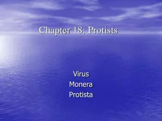 Chapter 18: Protists