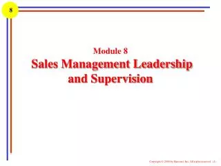 Module 8 Sales Management Leadership and Supervision