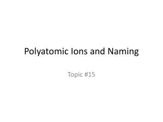 polyatomic ions and naming