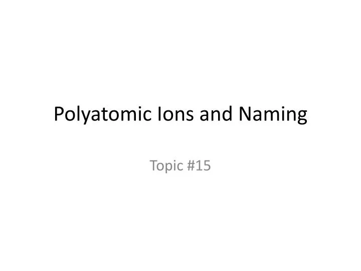 polyatomic ions and naming