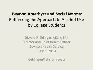 Beyond Amethyst and Social Norms: Rethinking the Approach to Alcohol Use by College Students