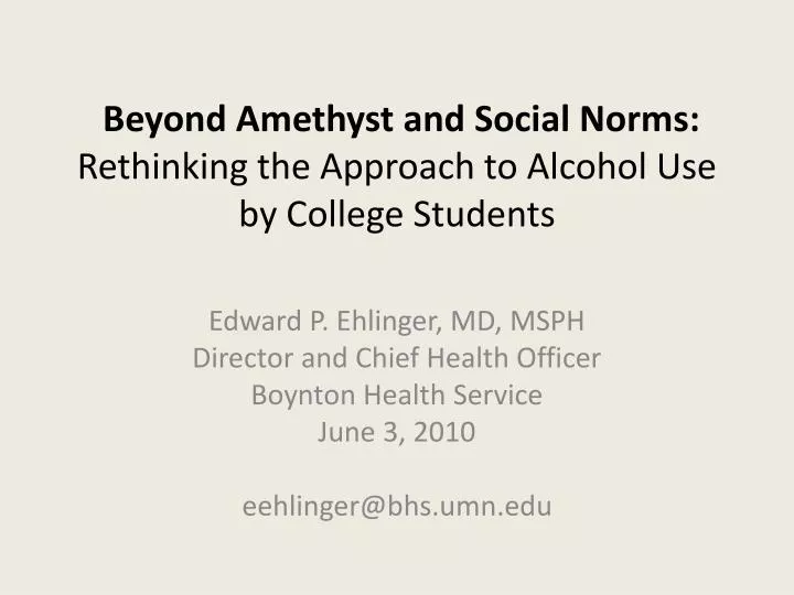 beyond amethyst and social norms rethinking the approach to alcohol use by college students