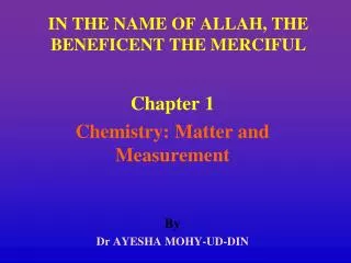 IN THE NAME OF ALLAH, THE BENEFICENT THE MERCIFUL