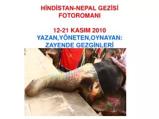 h nd stan nepal gez s fotoromani 12 21 kasim 2010 yazan y neten oynayan zayende gezg nler
