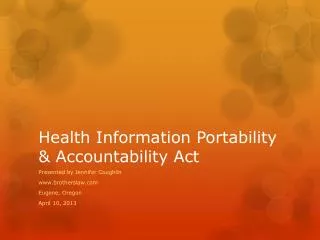 Health Information Portability &amp; Accountability Act