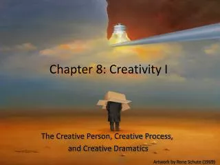 Chapter 8: Creativity I