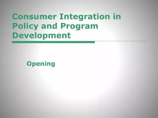 Consumer Integration in Policy and Program Development