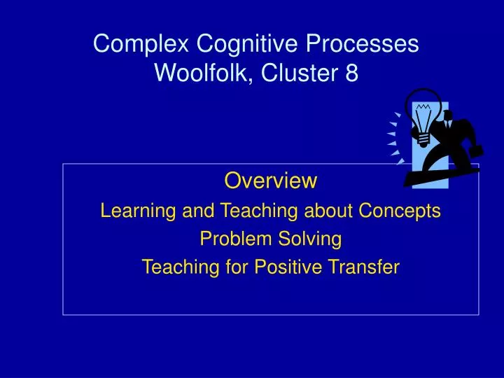complex cognitive processes woolfolk cluster 8
