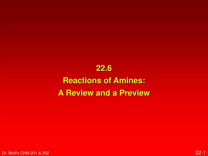 22 6 reactions of amines a review and a preview