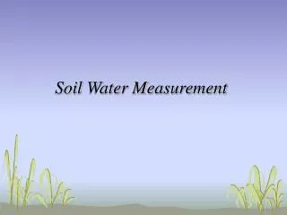 Soil Water Measurement