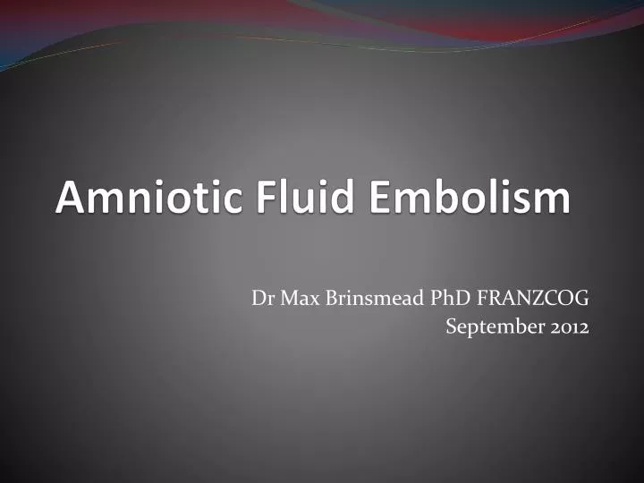 amniotic fluid embolism