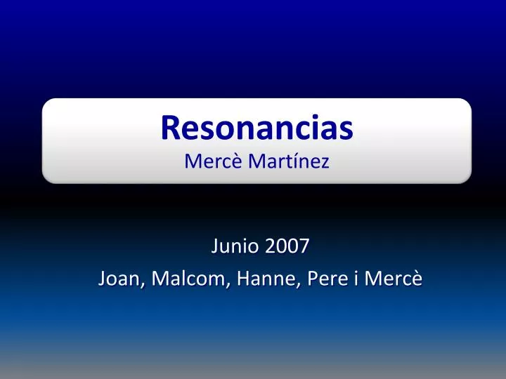 junio 2007 joan malcom hanne pere i merc