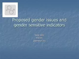 Proposed gender issues and gender sensitive indicators