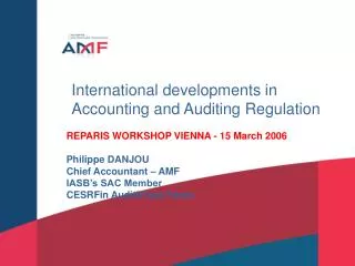 International developments in Accounting and Auditing Regulation