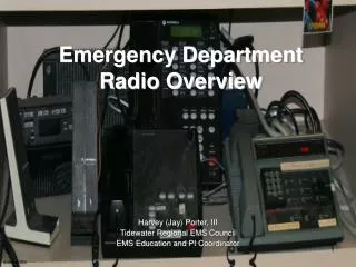 Emergency Department Radio Overview