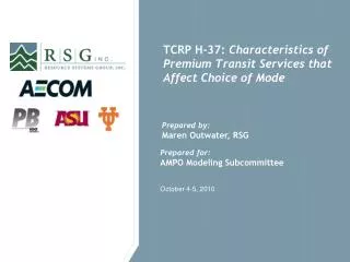 TCRP H-37: Characteristics of Premium Transit Services that Affect Choice of Mode