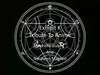 Exhibit K Tribute To Anime