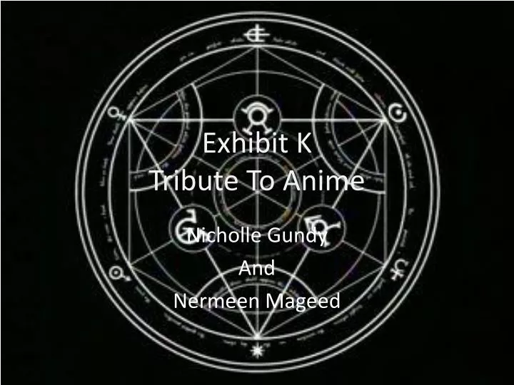 exhibit k tribute to anime