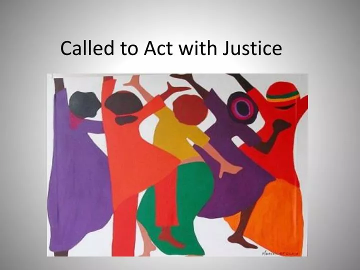 called to act with justice