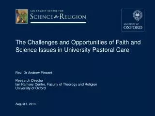 The Challenges and Opportunities of Faith and Science Issues in University Pastoral Care