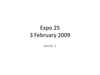 Expo 25 3 February 2009