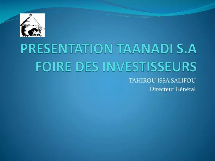 presentation taanadi s a foire des investisseurs