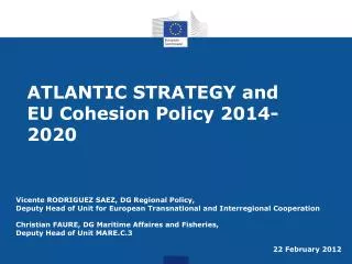 ATLANTIC STRATEGY and EU Cohesion Policy 2014-2020