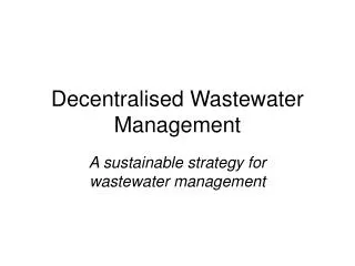Decentralised Wastewater Management