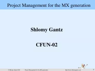 Project Management for the MX generation