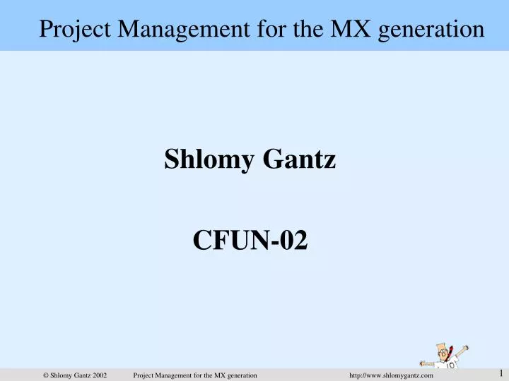 project management for the mx generation