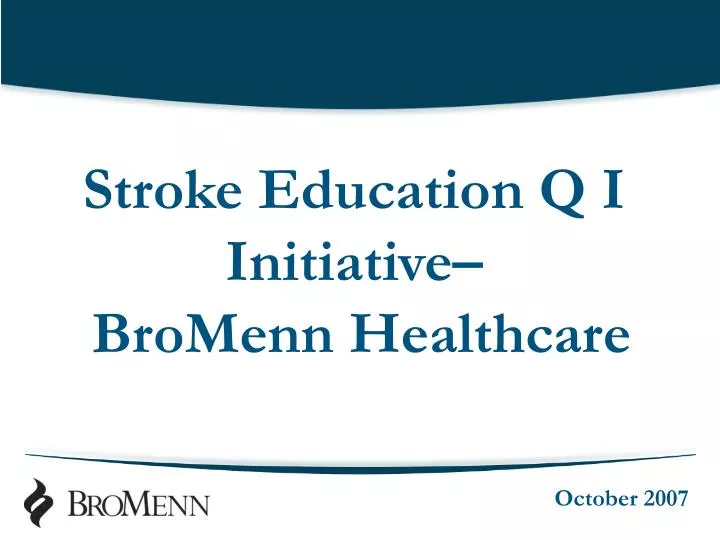 stroke education q i initiative bromenn healthcare