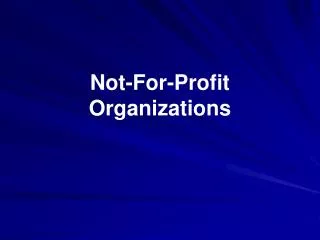 Not-For-Profit Organizations