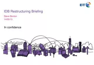 IDB Restructuring Briefing