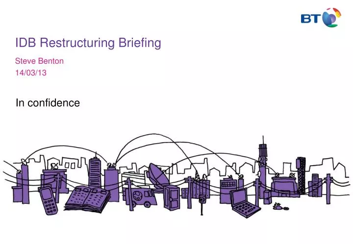 idb restructuring briefing
