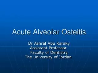 Acute Alveolar Osteitis